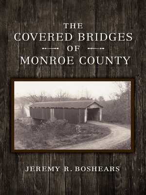cover image of The Covered Bridges of Monroe County